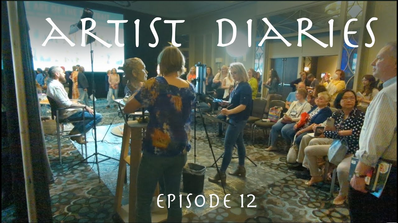 Artist Diaries   Episode 12.     Day 1 Portrait Society Conference