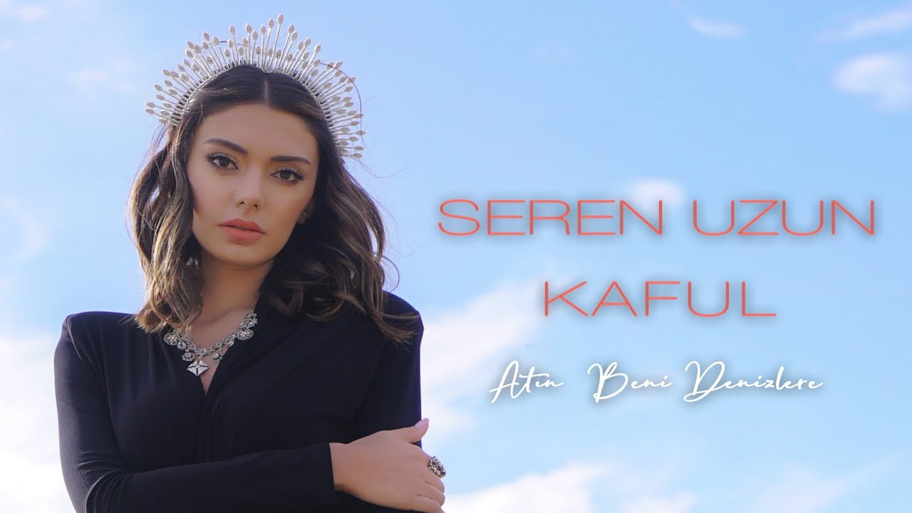 KAFUL - Seren UZUN - брось меня в море (2021)