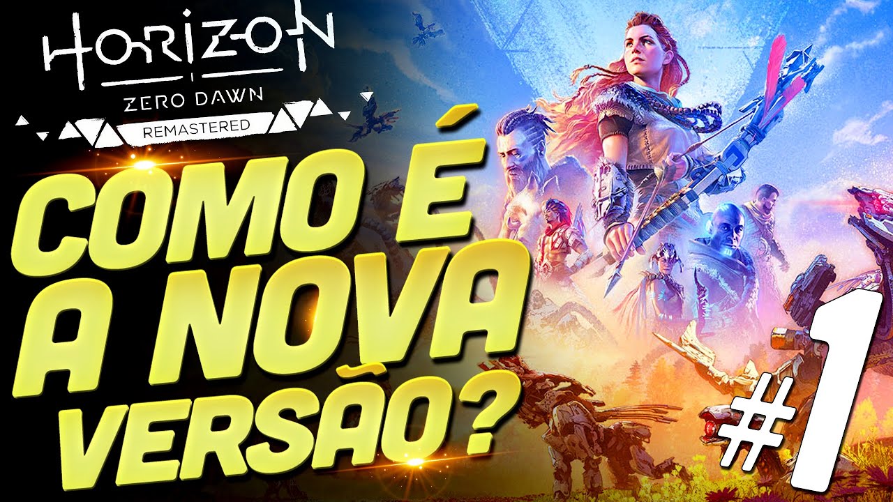 🔴 HORIZON ZERO DAWN: REMASTERED | MOSTRANDO AS NOVIDADES AO VIVO | PARTE 1