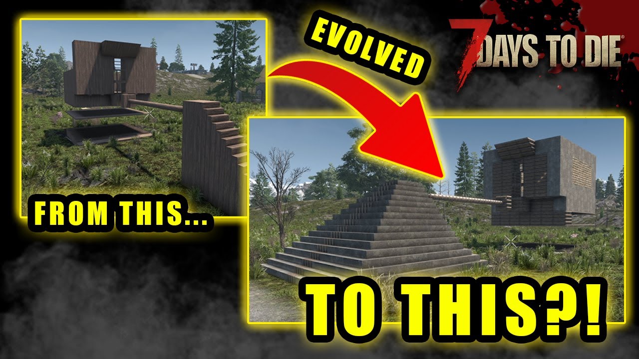 This 7 Days to Die Base EVOLVES From Early Game to End Game