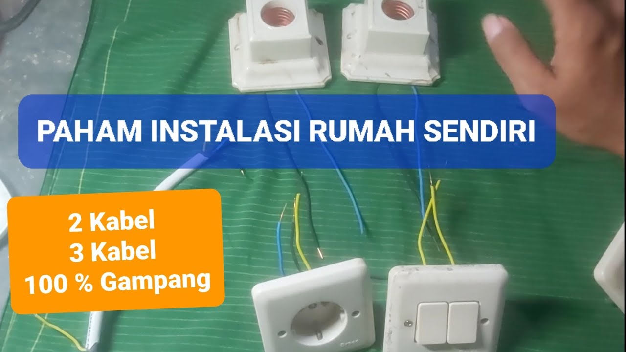 Cara instalasi listrik rumah sendiri mudah dan paham dari nol