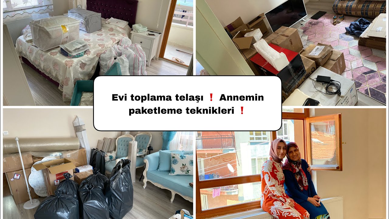 Evi toplama telaşımız ❗️Annemin paketleme teknikleri ❗️Annem geldi iş bitti 😅
