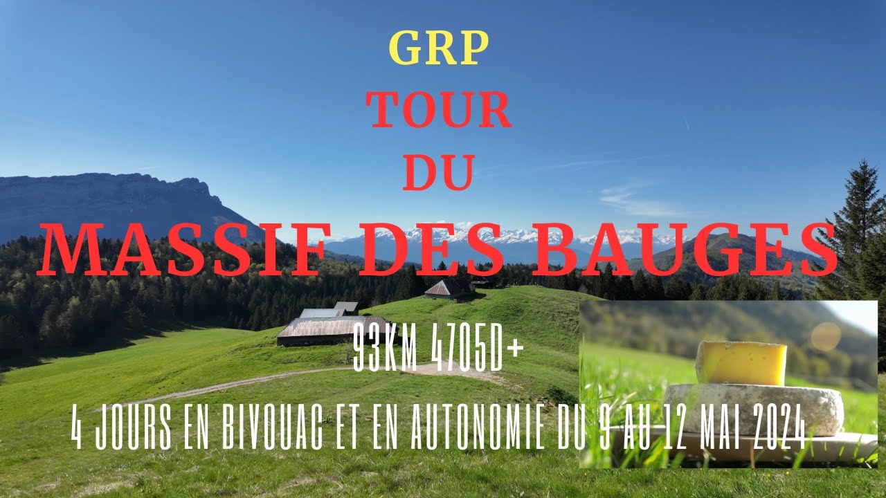GRP : Le Tour du Massif des Bauges en bivouac et en autonomie du 9 au 12 mai 2024