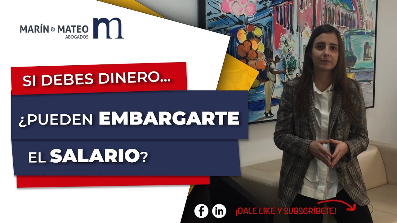 🚨 Si DEBES DINERO... &iquest;Pueden EMBARGARTE el SALARIO?