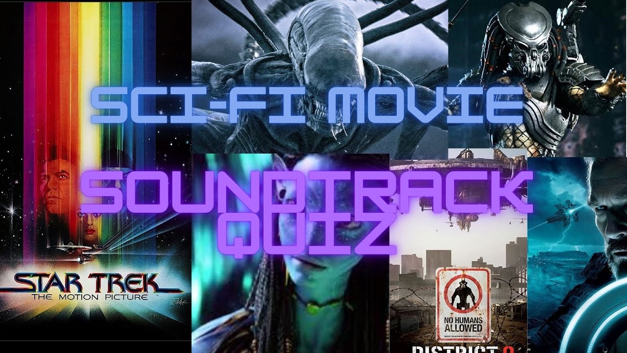 SCI FI Movie Soundtrack Quiz