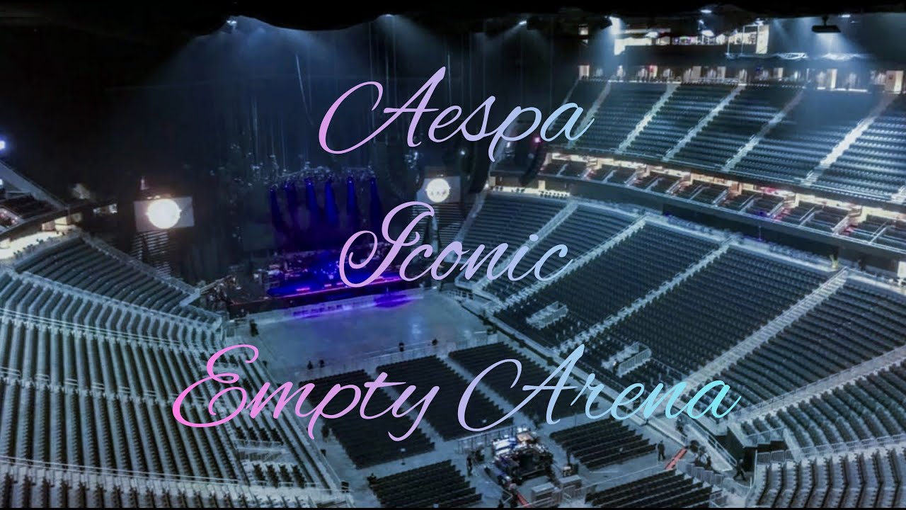 aespa - ICONIC | Empty Arena Effect 🎧