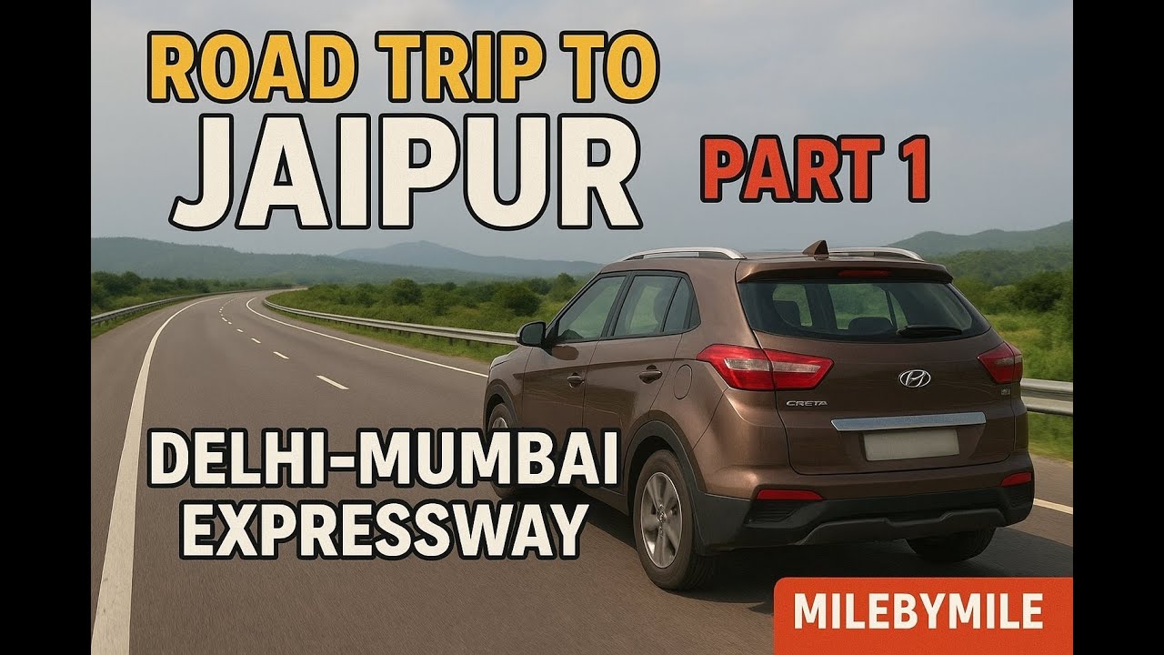 Road Trip to Jaipur Part 1 | Delhi Mumbai Expressway | #MileByMile