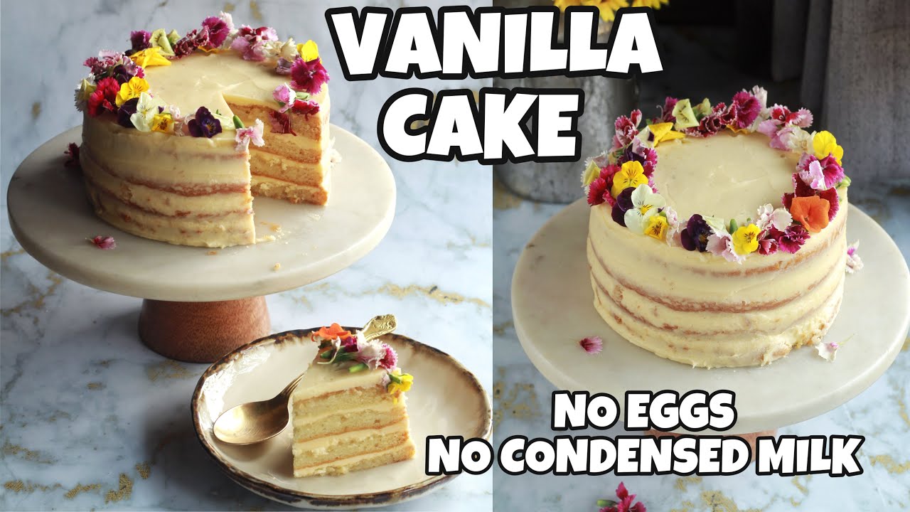 Eggless Vanilla Cake with Vanilla Buttercream frosting Recipe | Without condensed milk | No eggs