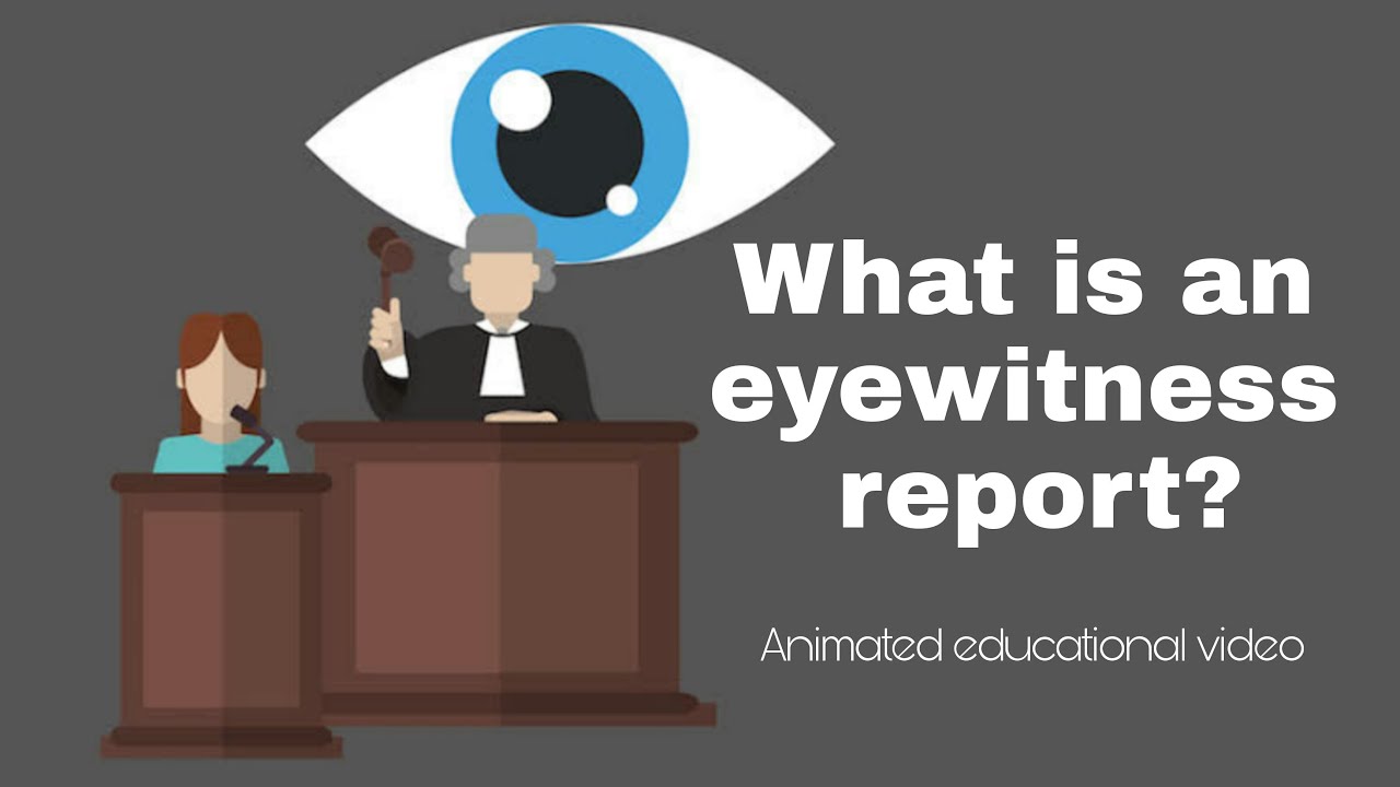 Eyewitness report | Report writing | First-person report