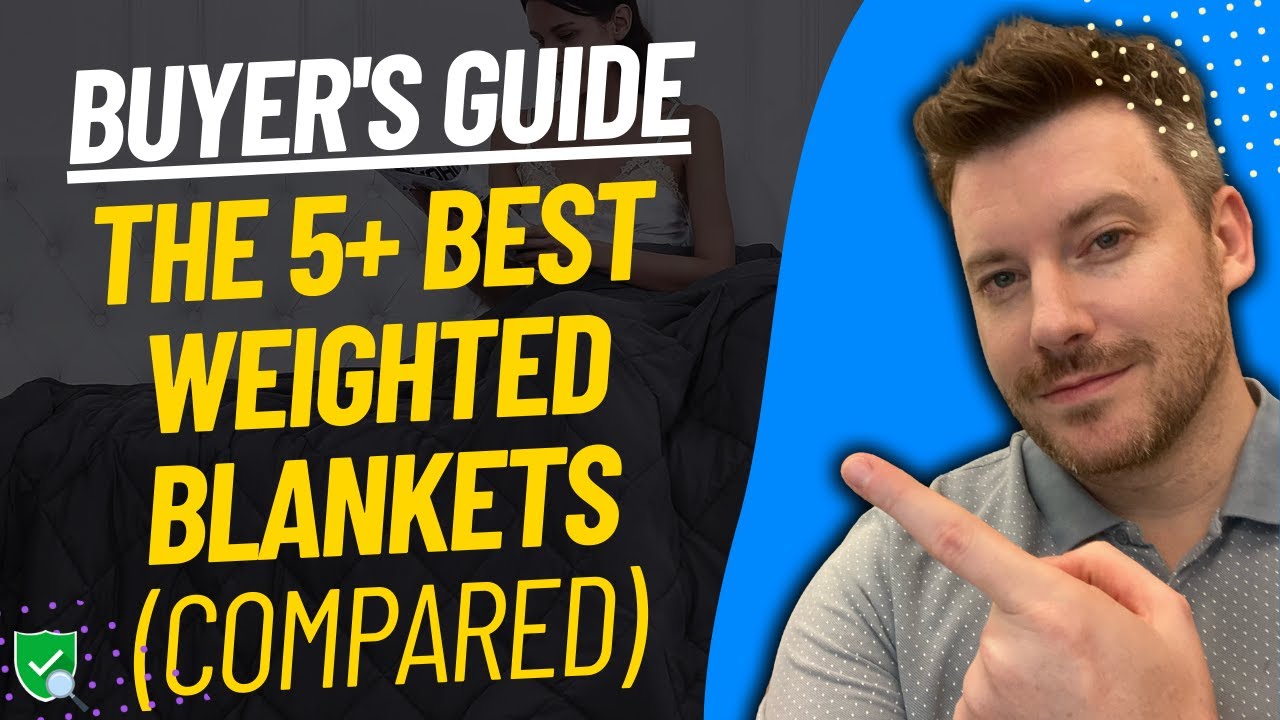 TOP 5 Best Weighted Blankets | Best Weighted Blanket Reviews (2025)
