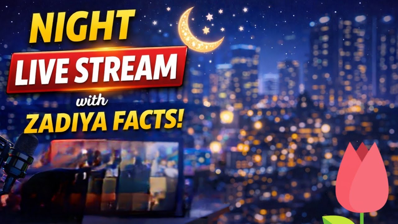 My second live stream | night live stream | Zadiya facts | Voice only live