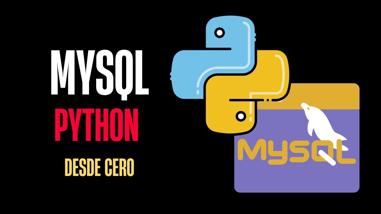 MySQL y Python desde Cero: CRUD (Crear, Leer, Actualizar, Eliminar) en MySQL con Python