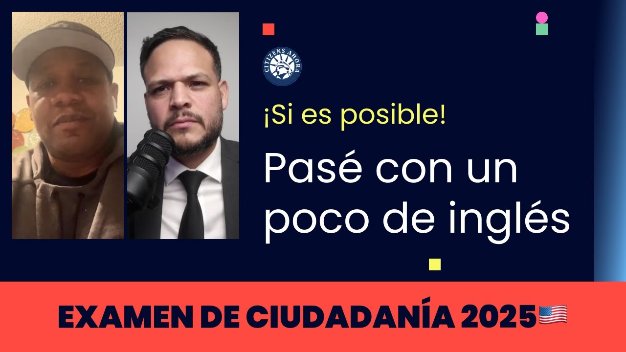 Pasé con un poco de inglés, mi experiencia real en la entrevista - Ciudadanía americana 2025