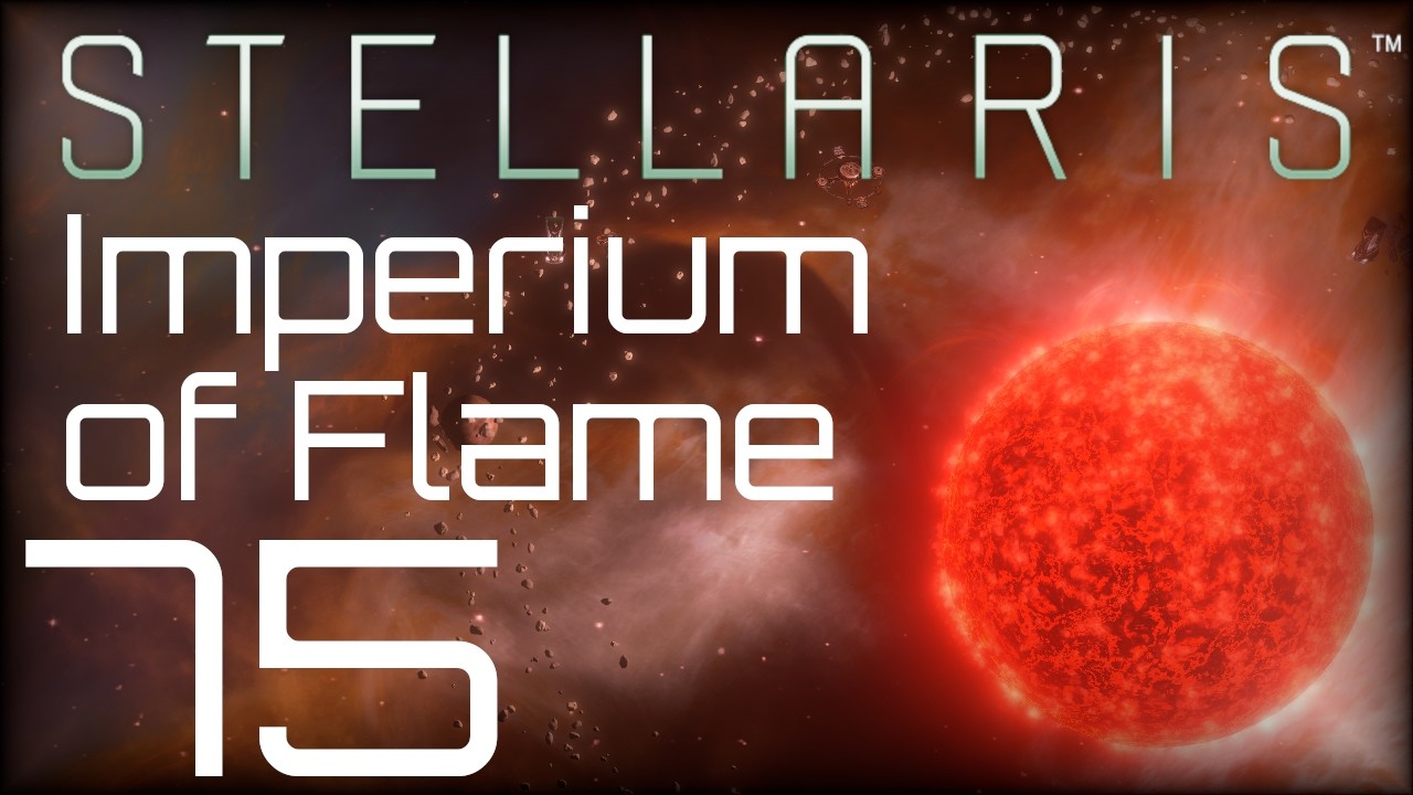 Stellaris | Империум Пламени | Эпизод 75