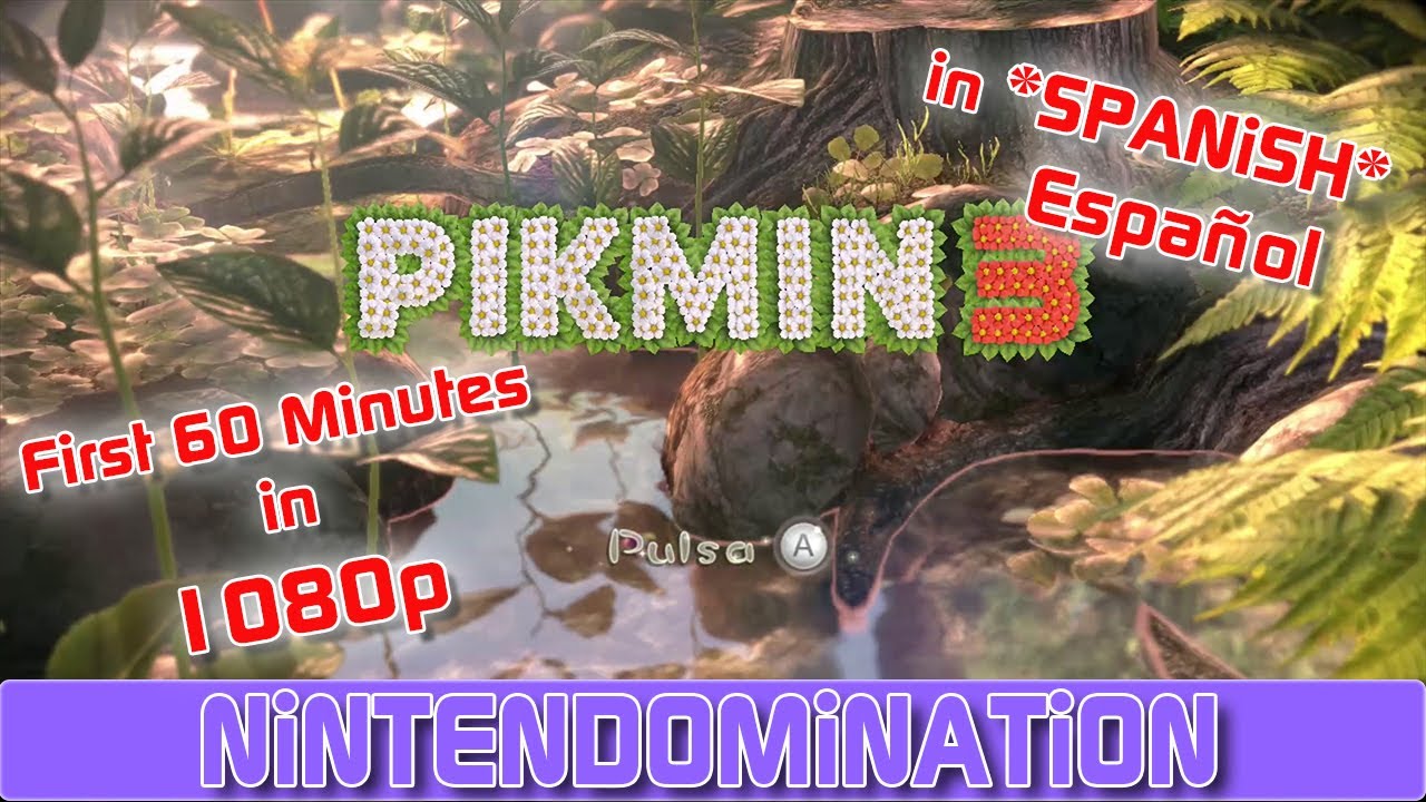 Pikmin 3 - *SPANiSH* Primeros 60 Minutos en 1080p  ピクミン3 *en Español*