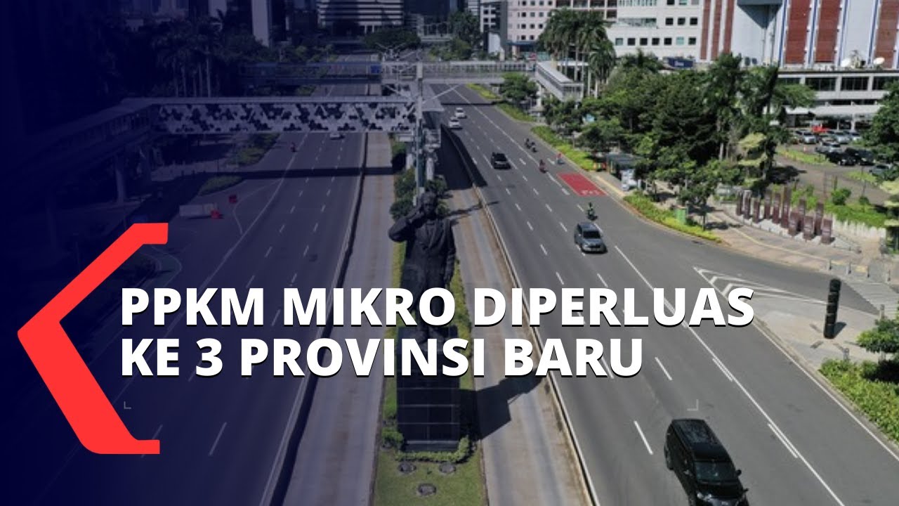 PPKM Mikro Diperpanjang hingga 22 Maret dan Diperluas ke 3 Prrovinsi Baru, Ini Penjelasannya