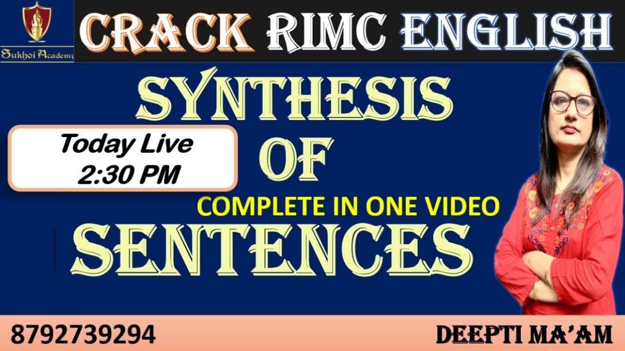 SYNTHESIS OF SENTENCES  FOR RIMC BY DEEPTI MA'AM SUKHOI ACADEMY