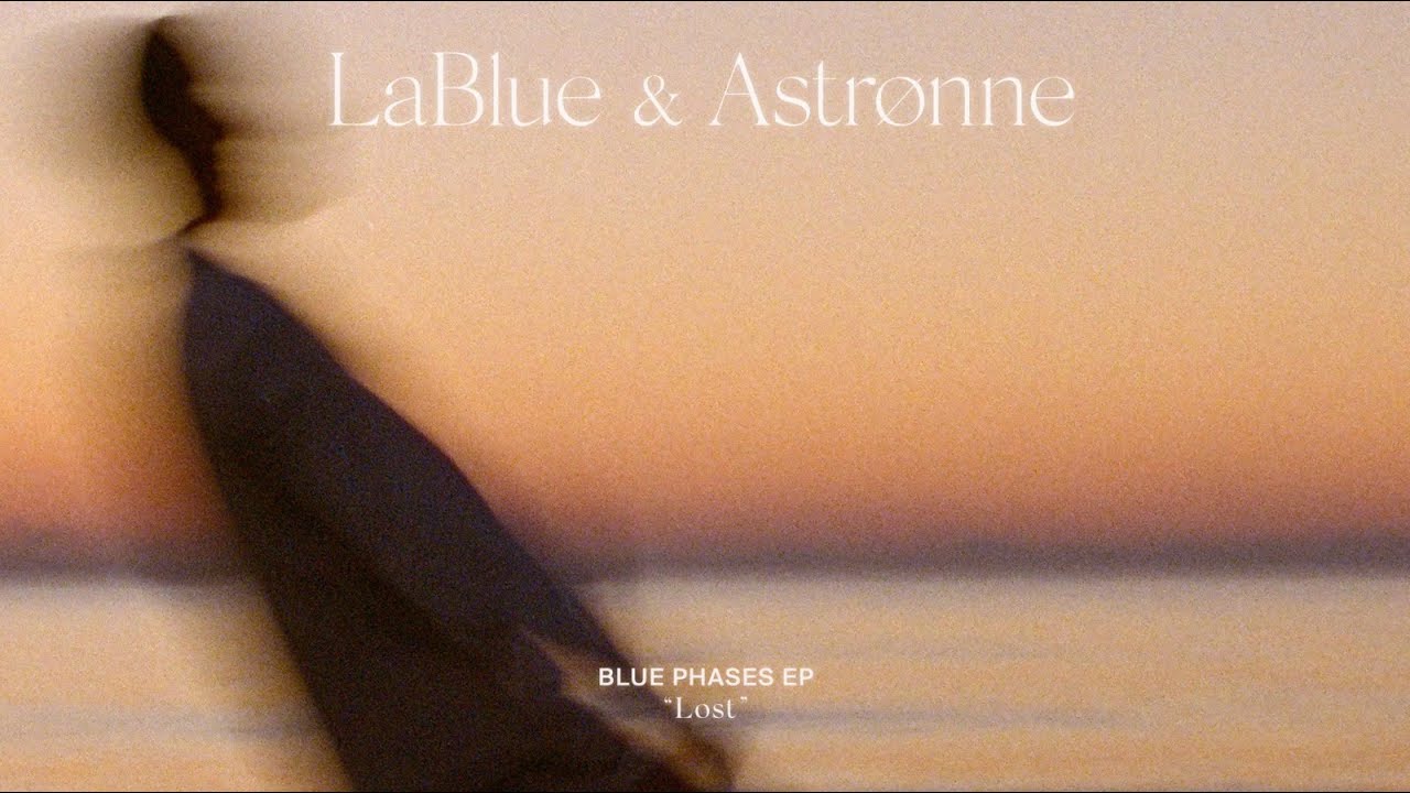 LaBlue & Astrønne - Lost