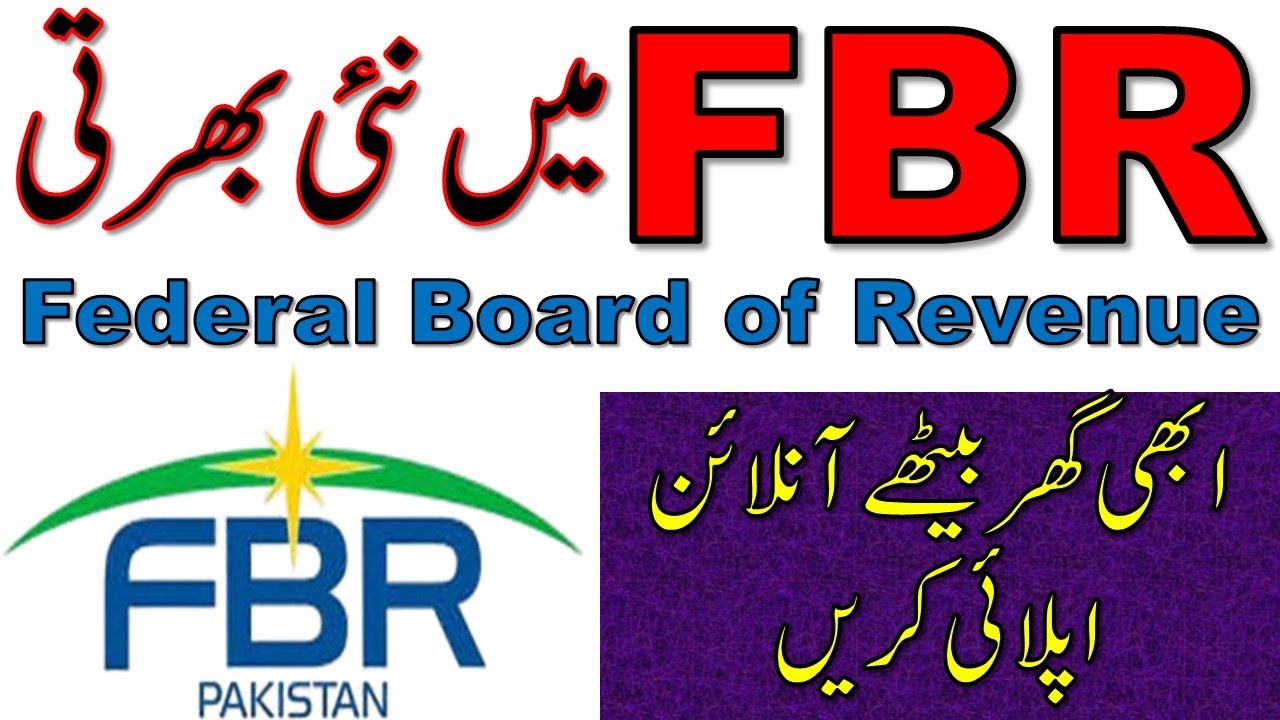 Federal Board of Revenue Fbr New Govt Jobs Announced Today