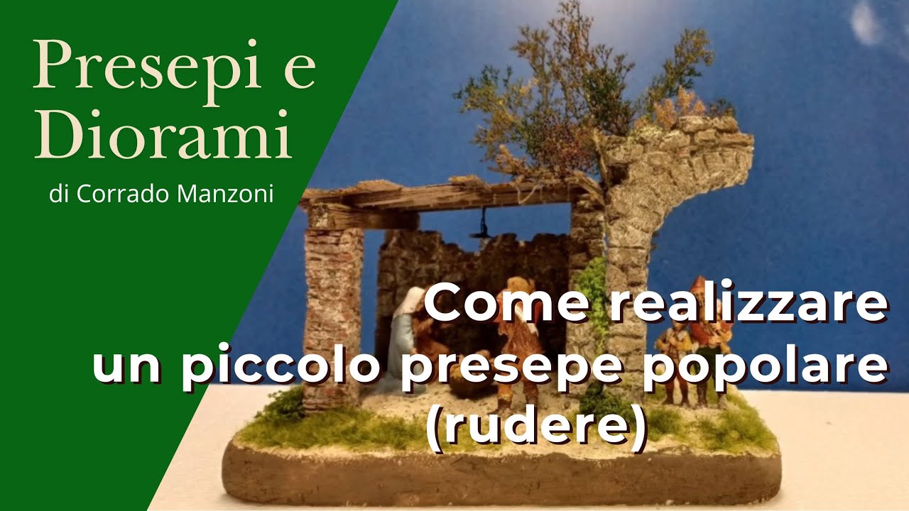 Come Realizzare un Piccolo Presepe Stile Popolare (Rudere) – Tutorial Facile e Dettagliato