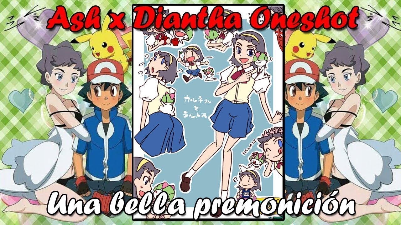 Tu amor lo vale todo ♡    Ash x Diantha    Capítulo 1