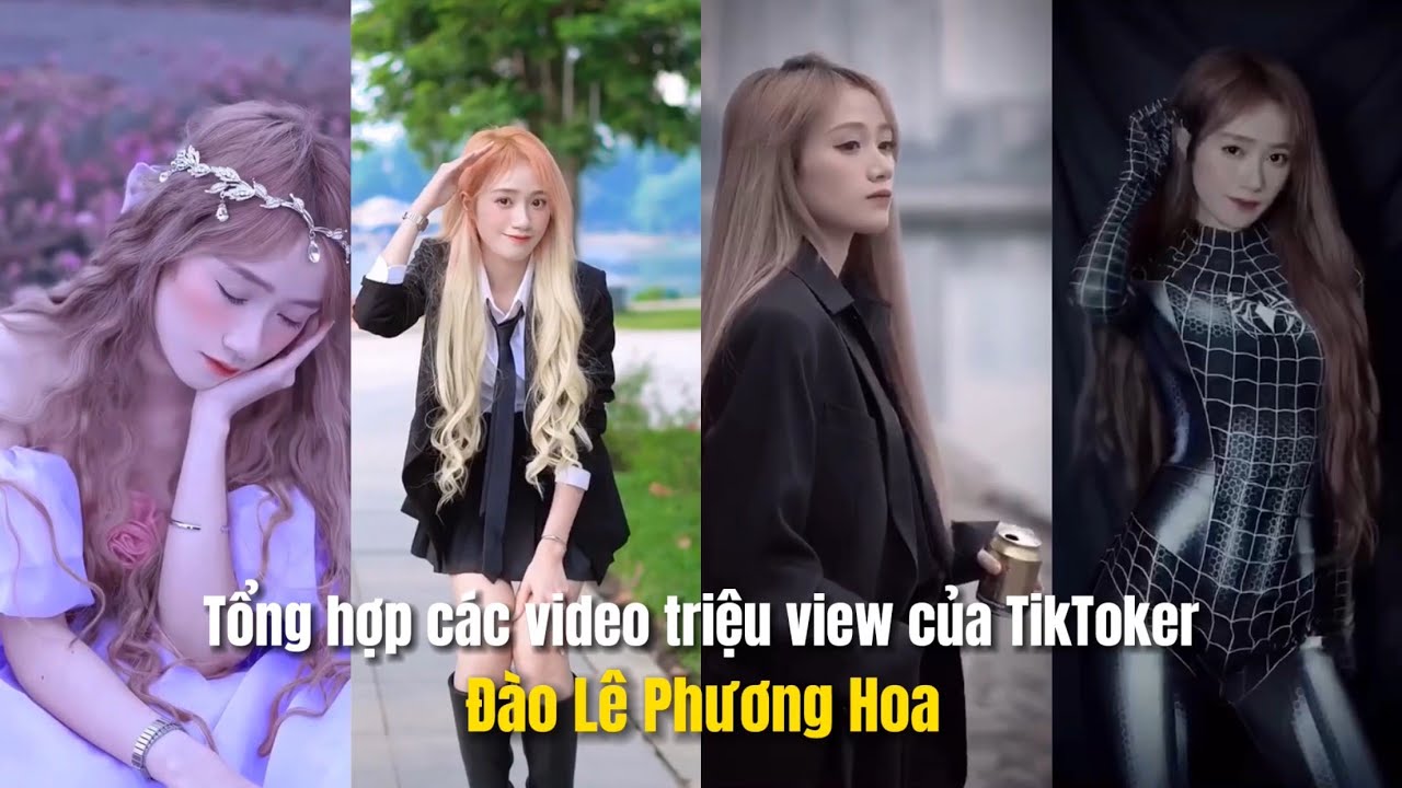 [Tổng hợp] Những video triệu view của TikToker Đào Lê Phương Hoa
