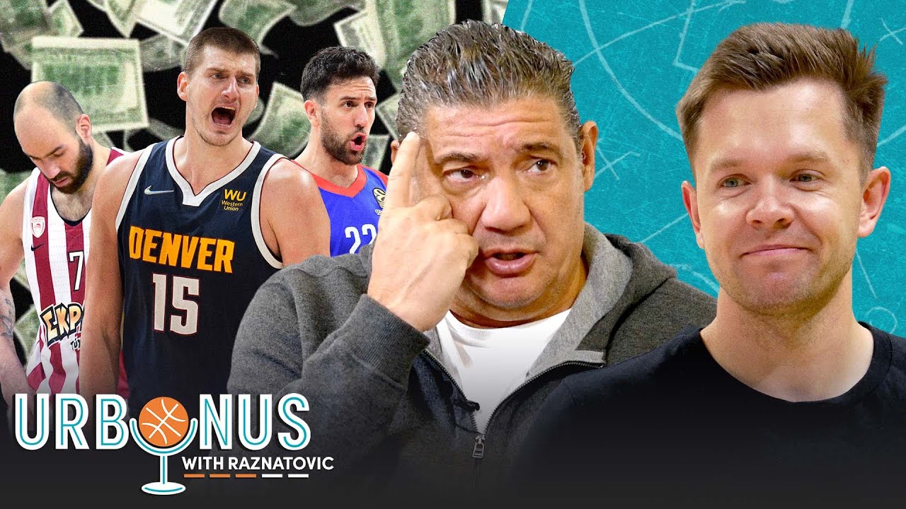 Jokic’s Supermax, Micic’s NBA Future & Handling Spanoulis | URBONUS with Misko Raznatovic