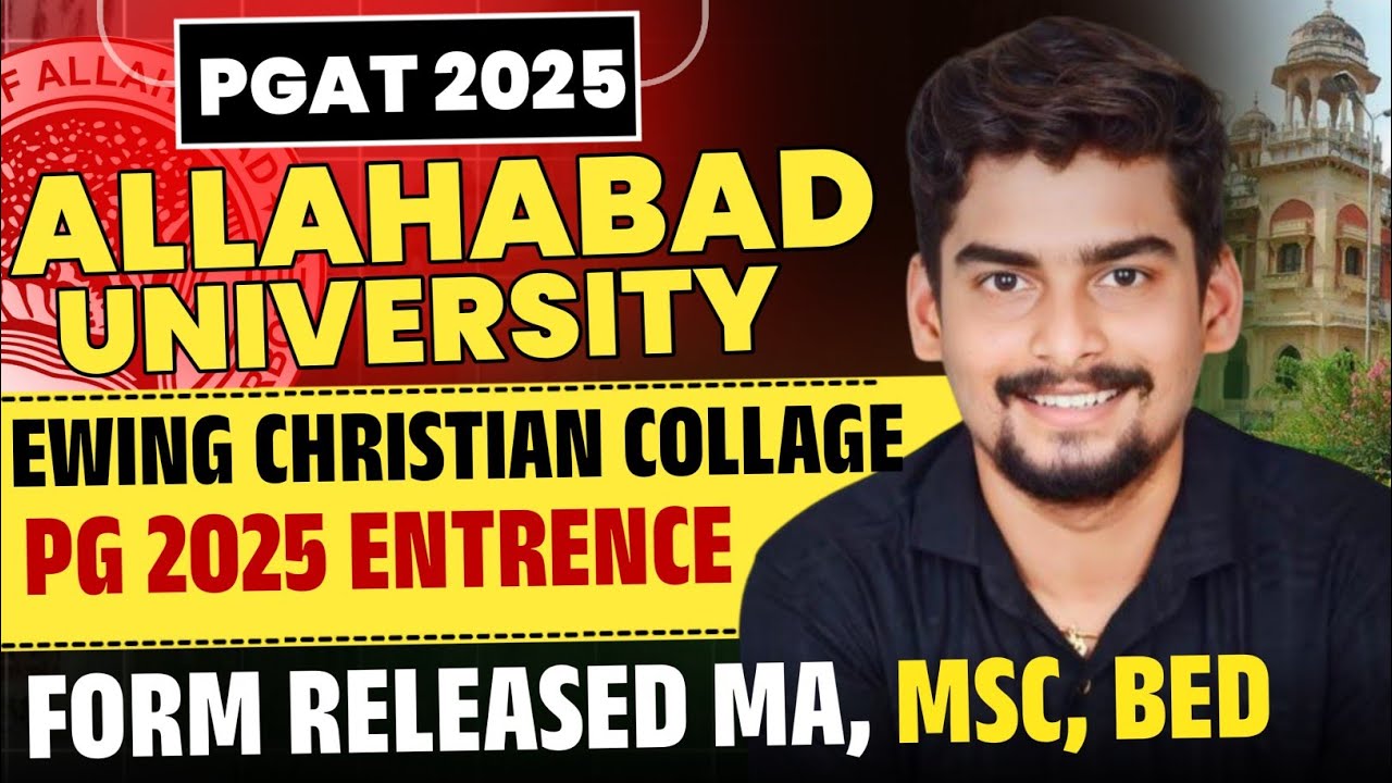 AU Ewing Cristian College PG 2025 Entrance Form Released l MA/MSC/BED ECC PG Form 