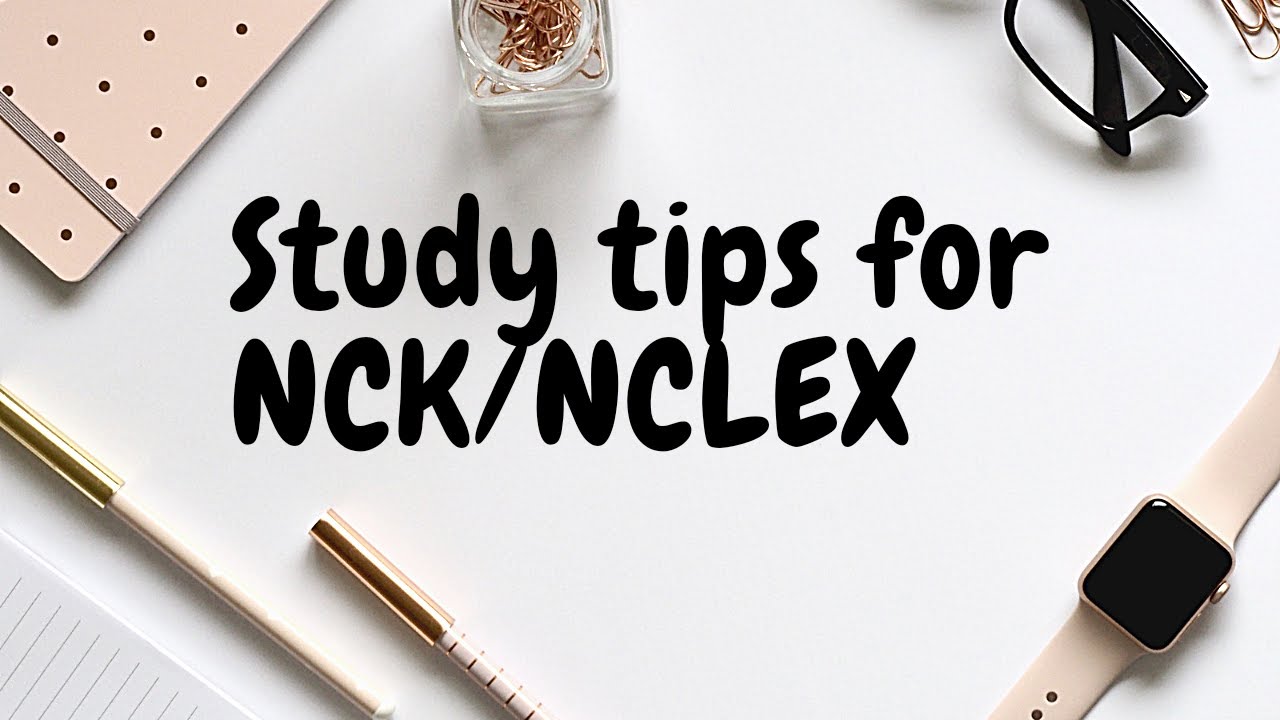 Study tips to pass nursing licensure exam (NCK// NCLEX)