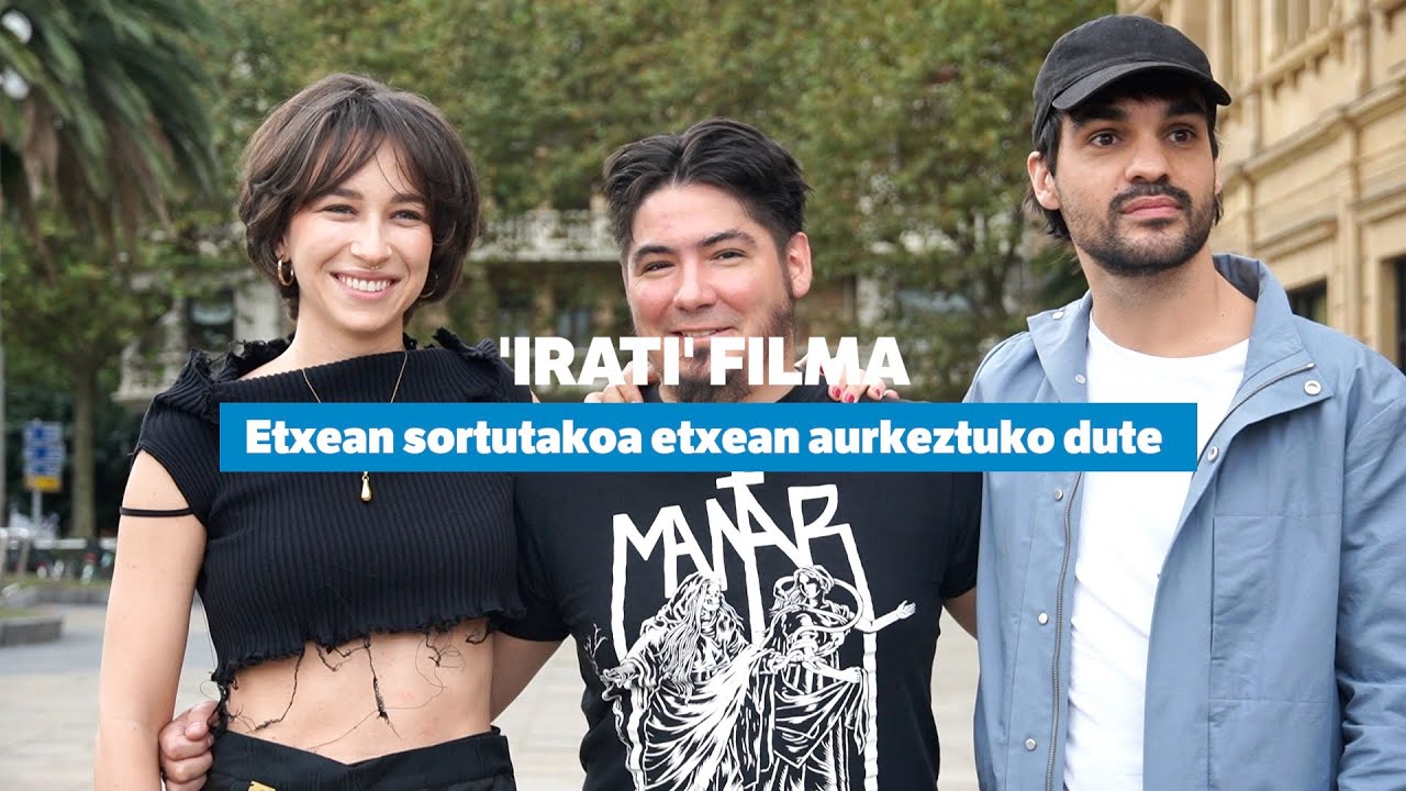 'IRATI' filma aurkeztu dute Euskal Herrian, etxean