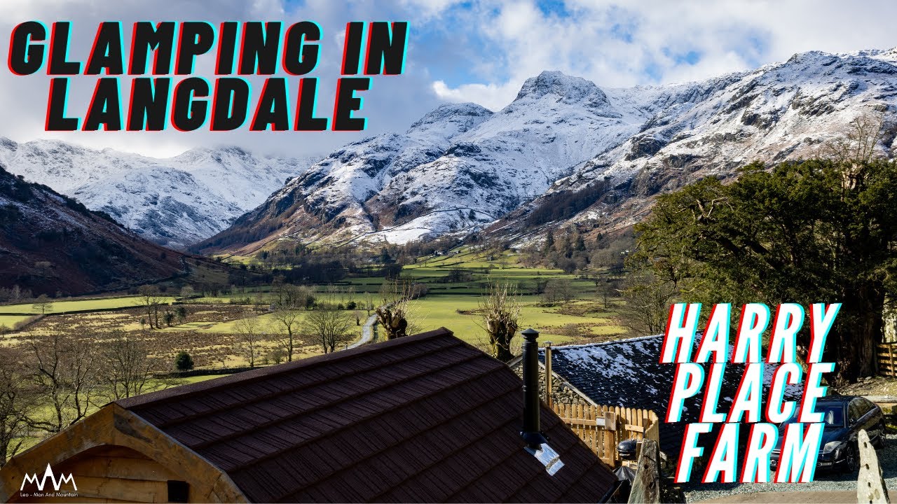 Glamping in Langdale at Harry Place Farm