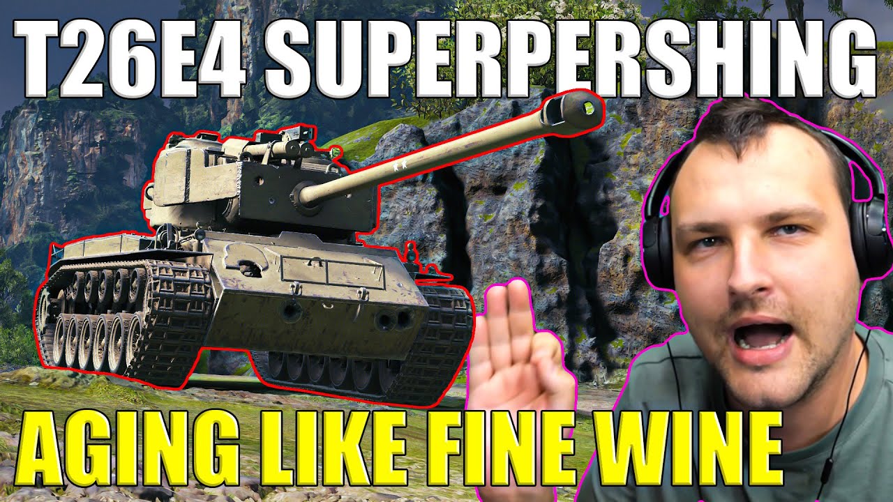T26E4 SuperPershing: Aging Like Fine Wine in WoT!
