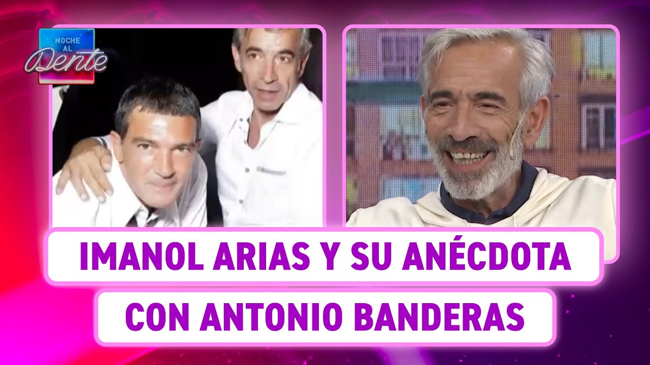 ¡INSÓLITO! ¿Imanol Arias preso con Antonio Banderas?