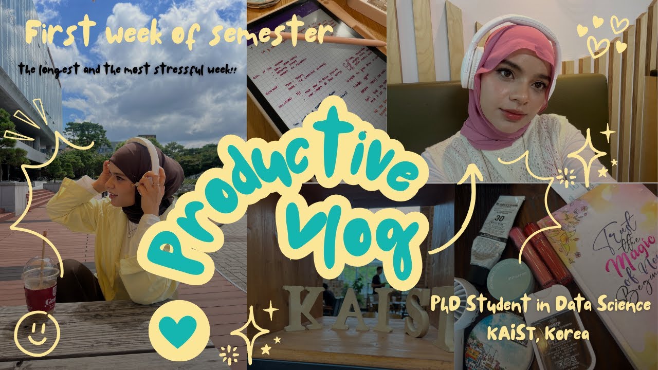 First week of semester | PhD Student in KAIST, Korea | Productive Vlog | most stressful week 😅