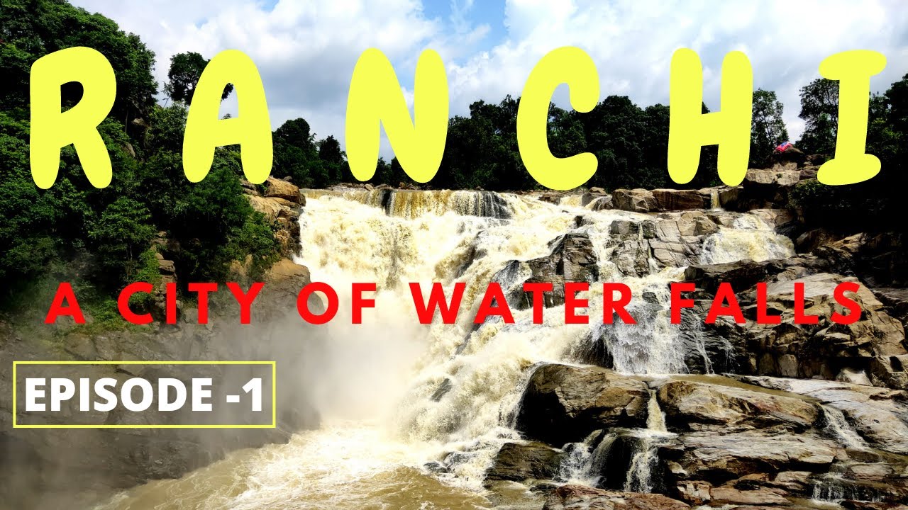 Ranchi Tour Episode 1| Ranchi A City Of Waterfalls | Ranchi Tour | Ranchi Tour Guide | Ranchi city