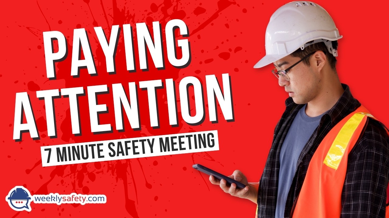 Safety Meeting on Paying Attention