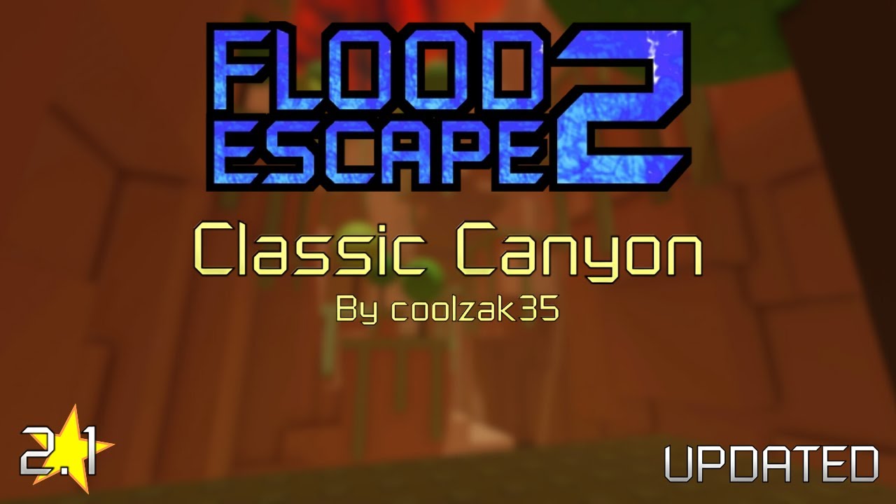Roblox | Flood Escape 2 - Classic Canyon [UPDATED]