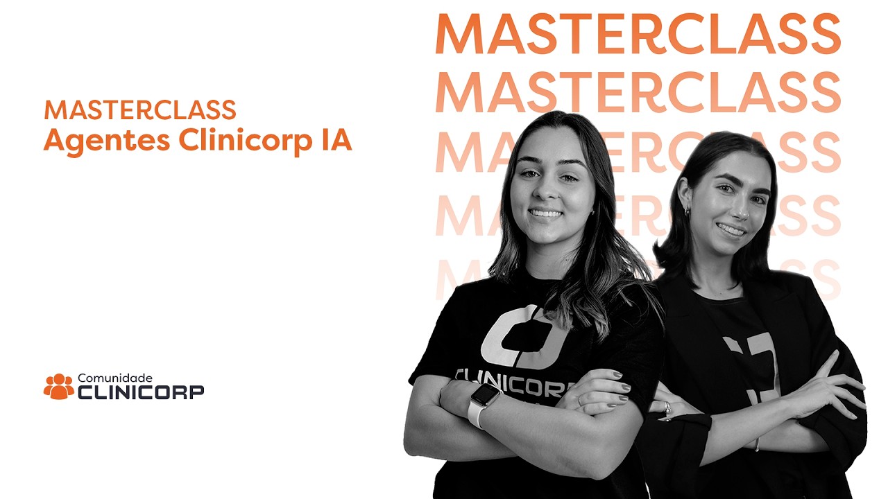 Masterclass - Agentes Clinicorp IA