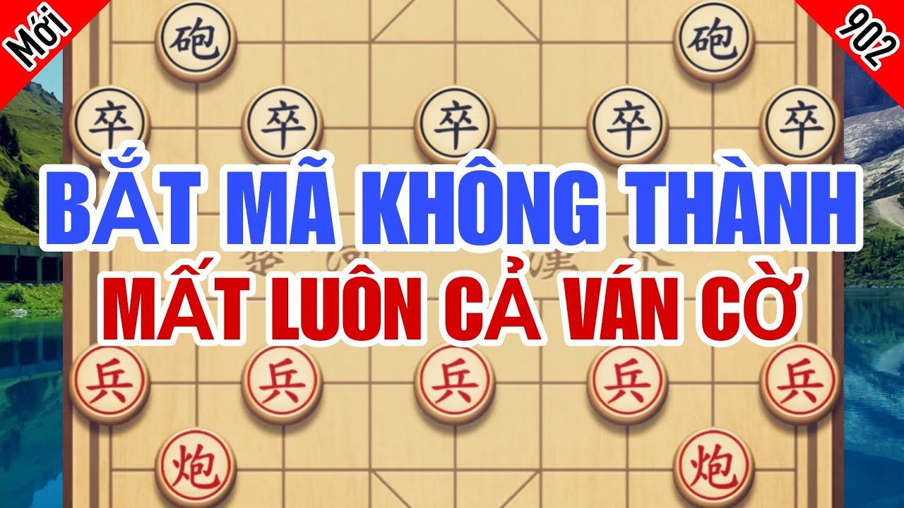 Sai Lầm Chí Mạng Bao Vây Bắt Mã Không Thành Vỡ Trận Mất Luôn Cả Ván Cờ