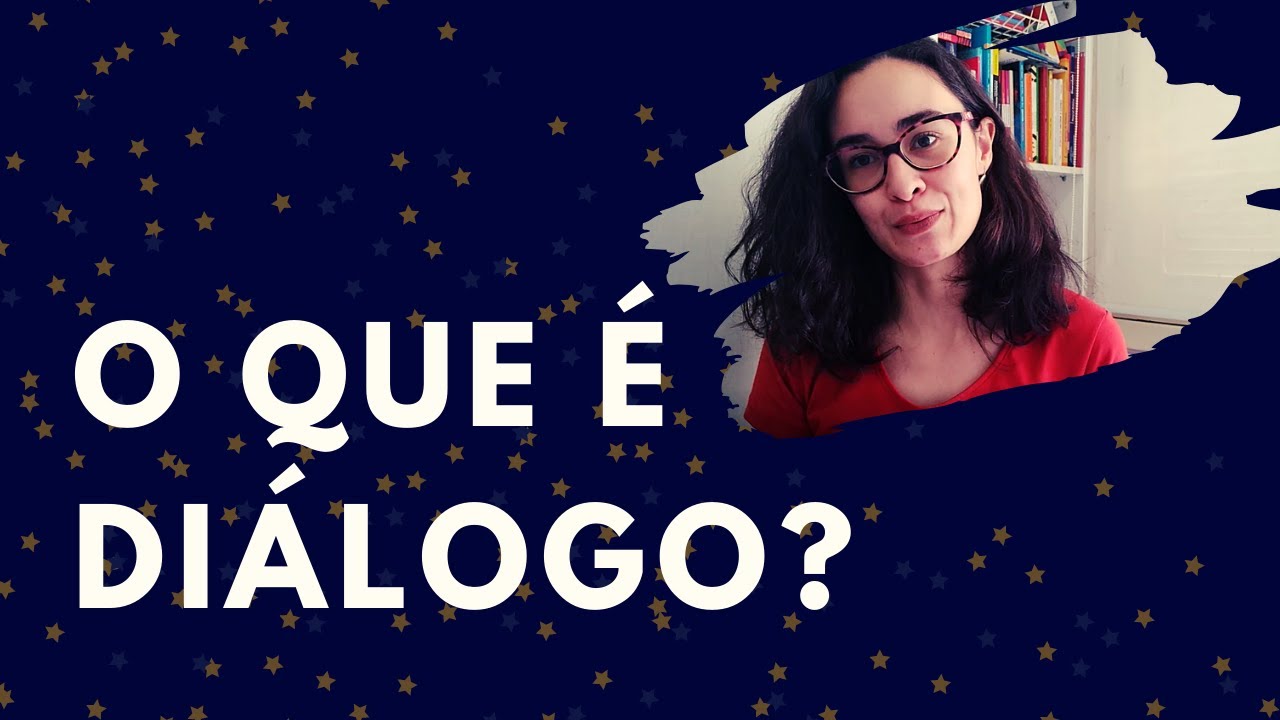 O QUE É DIÁLOGO? | Historiar-Se