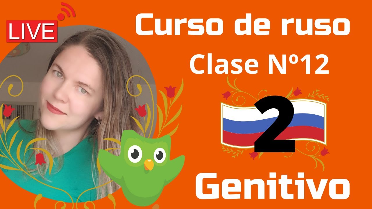 LIVE:  Nº12  GENITIVO 2 | Curso de ruso en Duolingo Clase