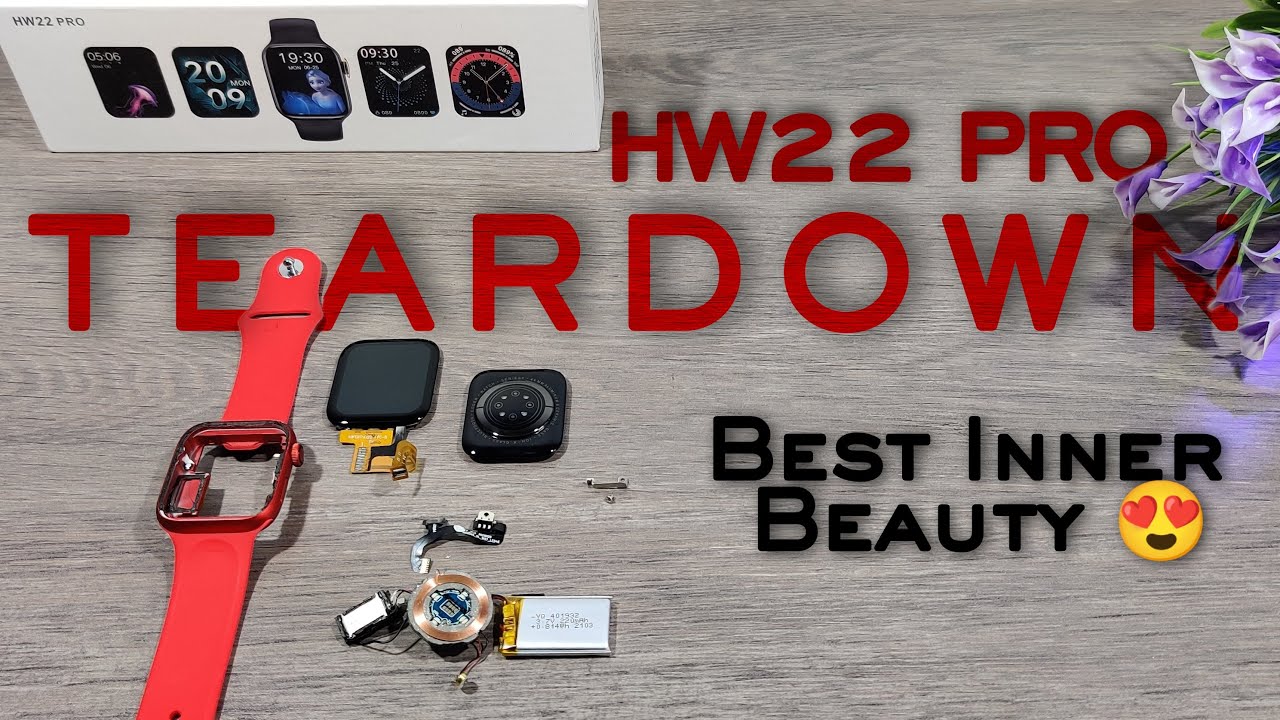 HW22 Pro Teardown!!!  What's Inside? | Best Internals Till Now...