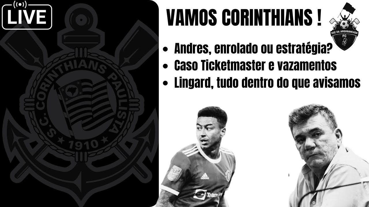 🚨 Andrés: enrolado ou estratégia? Ticketmaster, vazamentos e o caso Lingard