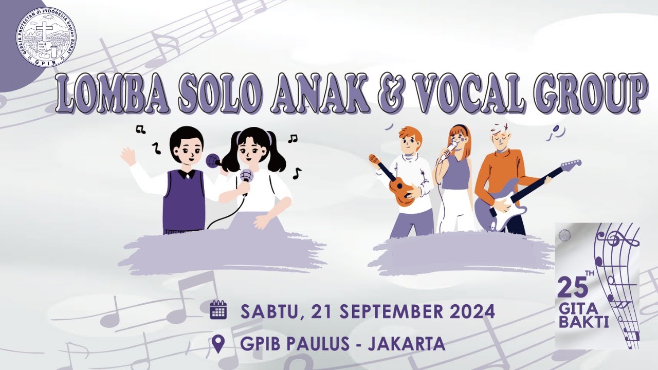 LOMBA SOLO ANAK & VOCAL GRUP HUT ke 25 GITA BAKTI GPIB | LIVE STREAM