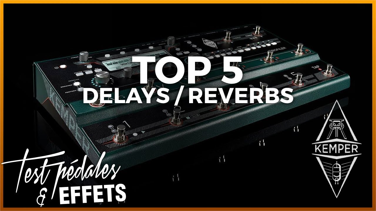 TOP 5 KEMPER'S DELAYS/REVERBS