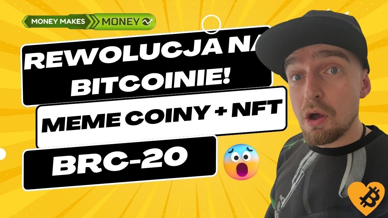 Rewolucja na BITCOINie ✅ BRC-20 + ORC-20 - NFT i Meme Coiny na BTC💸