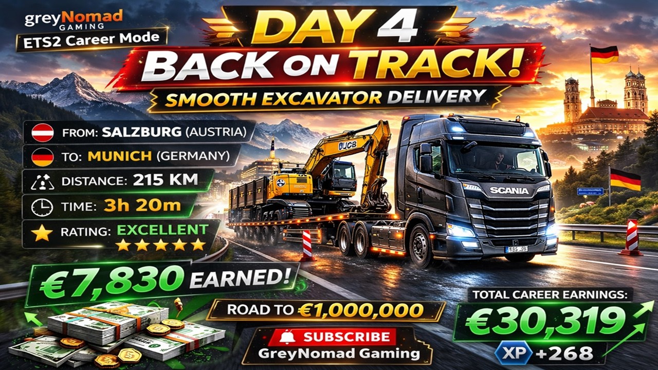 ETS2 Career Mode – Day 4 | Back On Track! Smooth Excavator Delivery 🇦🇹➡️🇩🇪