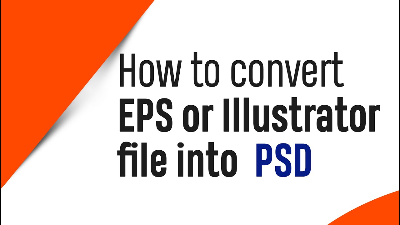 EPS to PSD , Illustrator File Convert to Photoshop