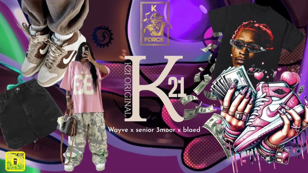 WAYVE x SENIOR 3MOOR x BLAED - K21 - K FORCE | Prod By. BODA