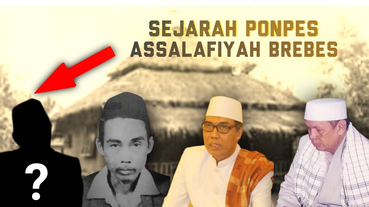 Sejarah Ponpes Assalafiyah Luwungragi Brebes || Kyai Subhan Ma'mun